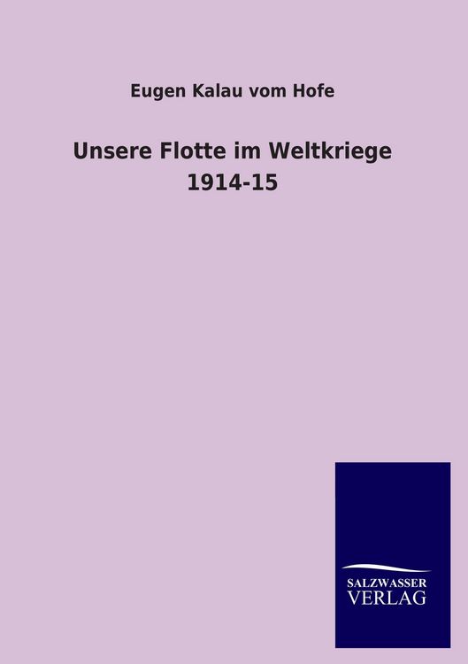 Produktbild: Unsere Flotte im Weltkriege 1914-15