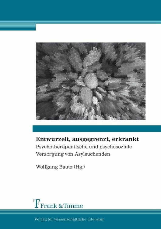 Produktbild: Entwurzelt, ausgegrenzt, erkrankt