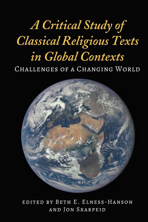 Produktbild: A Critical Study of Classical Religious Texts in Global Contexts