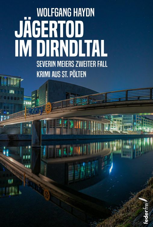 Produktbild: J&auml;gertod im Dirndltal: Kriminalroman aus St. P&ouml;lten