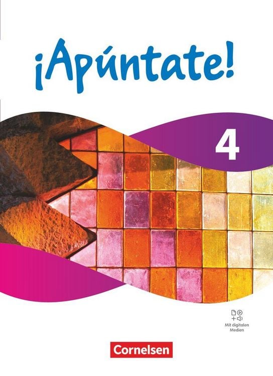 Produktbild: &iexcl;Ap&uacute;ntate! - Spanisch als 2. Fremdsprache - Ausgabe 2024 - Band 4