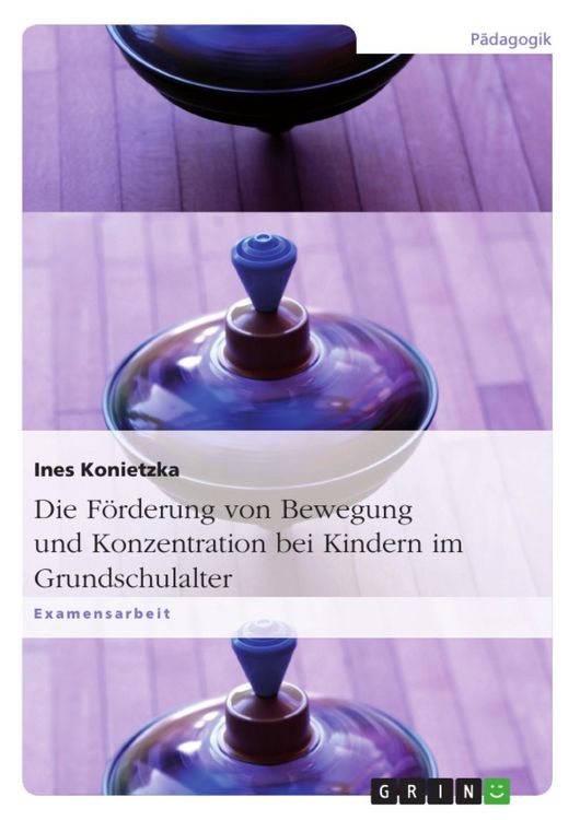 Produktbild: Bewegung und Konzentrationsf&ouml;rderung durch Bewegung bei Kindern im Grundschulalter
