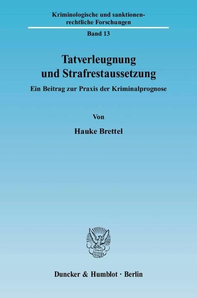 Produktbild: Tatverleugnung und Strafrestaussetzung.