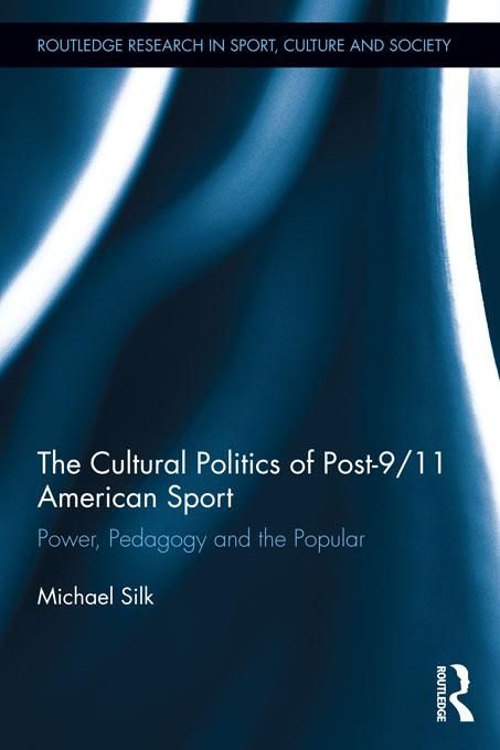 Produktbild: The Cultural Politics of Post-9/11 American Sport