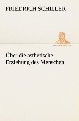 Produktbild: &Uuml;ber die &auml;sthetische Erziehung des Menschen
