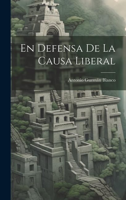 Produktbild: En Defensa De La Causa Liberal