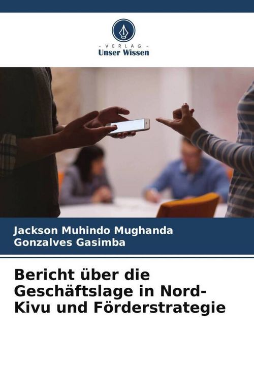 Produktbild: Bericht &uuml;ber die Gesch&auml;ftslage in Nord-Kivu und F&ouml;rderstrategie