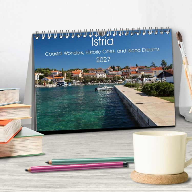 Produktbild: Istria &ndash; Coastal Wonders, Historic Cities, and Island Dreams (Desk Calendar 2027 DIN A5 landscape), CALVENDO 12 Month DeskCalendar
