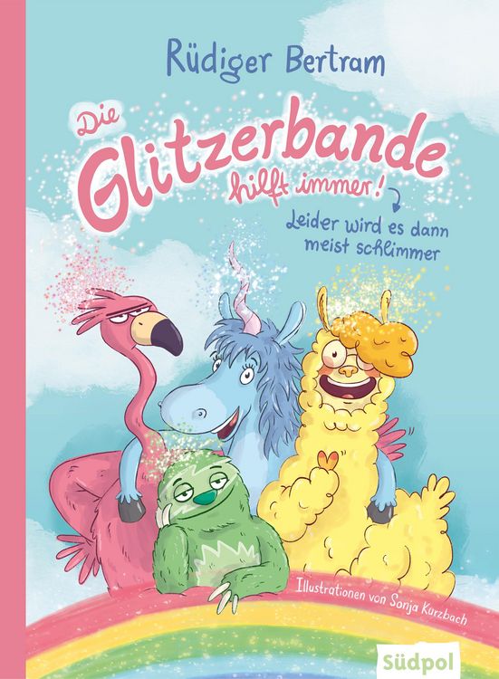 Produktbild: Die Glitzerbande hilft immer! (Leider wird es dann meist schlimmer)