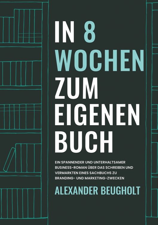 Produktbild: In 8 Wochen zum eigenen Buch