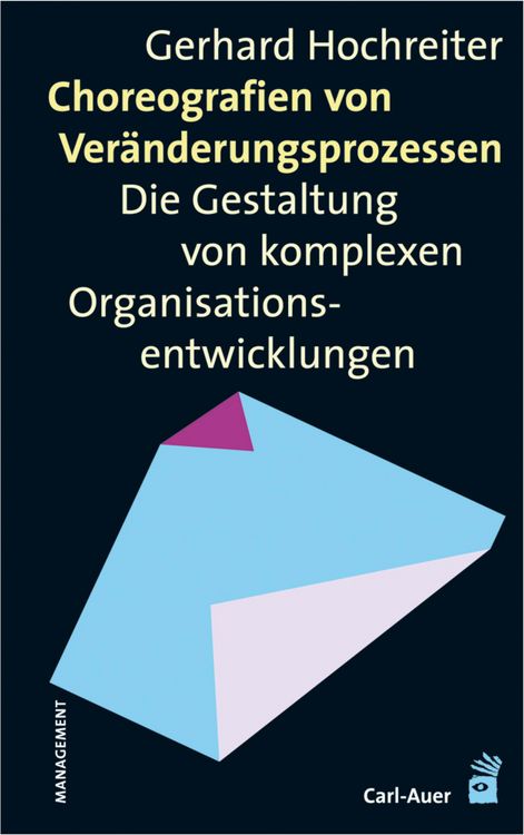 Produktbild: Choreografien von Ver&auml;nderungsprozessen