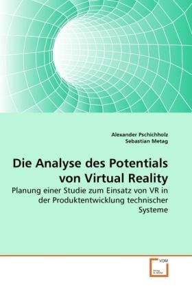Produktbild: Pschichholz, A: Die Analyse des Potentials von Virtual Reali
