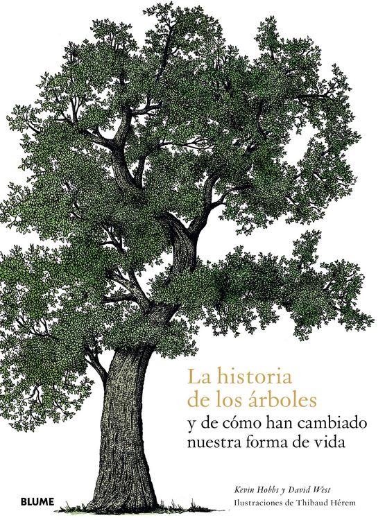 Produktbild: La historia de los &aacute;rboles y dec&oacute;mo han cambiado nuestra forma de vida