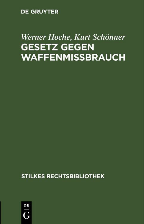 Produktbild: Gesetz gegen Waffenmi&szlig;brauch