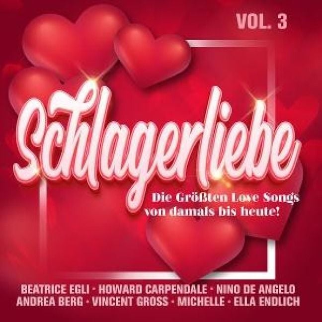 Produktbild: Schlagerliebe Vol. 3 - Die Gr&ouml;&aacute;ten Love Songs