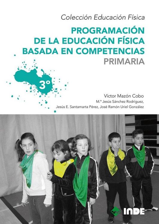 Produktbild: Programaci&oacute;n de la educaci&oacute;n f&iacute;sica basada en competencias. Primaria. 3&ordm;