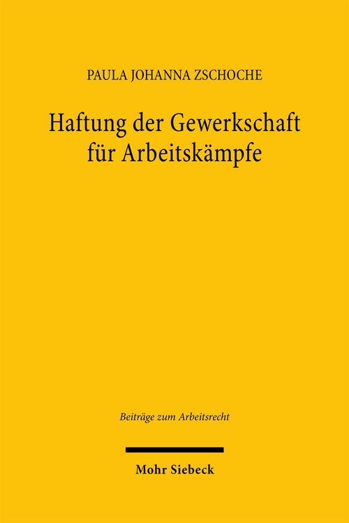 Produktbild: Haftung der Gewerkschaft f&uuml;r Arbeitsk&auml;mpfe