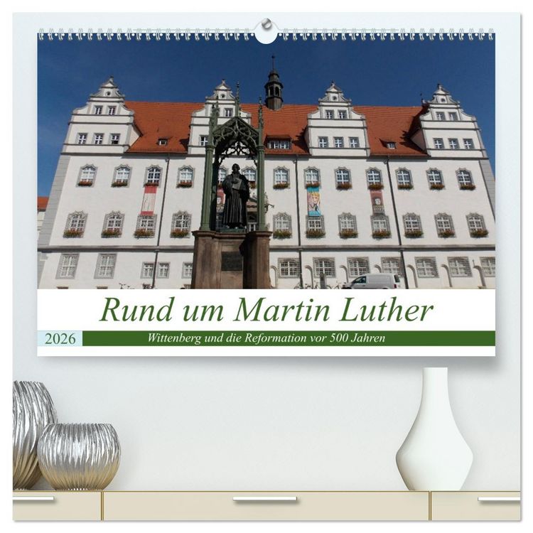 Produktbild: Rund um Martin Luther (hochwertiger Premium Wandkalender 2026 DIN A2 quer), Kunstdruck in Hochglanz
