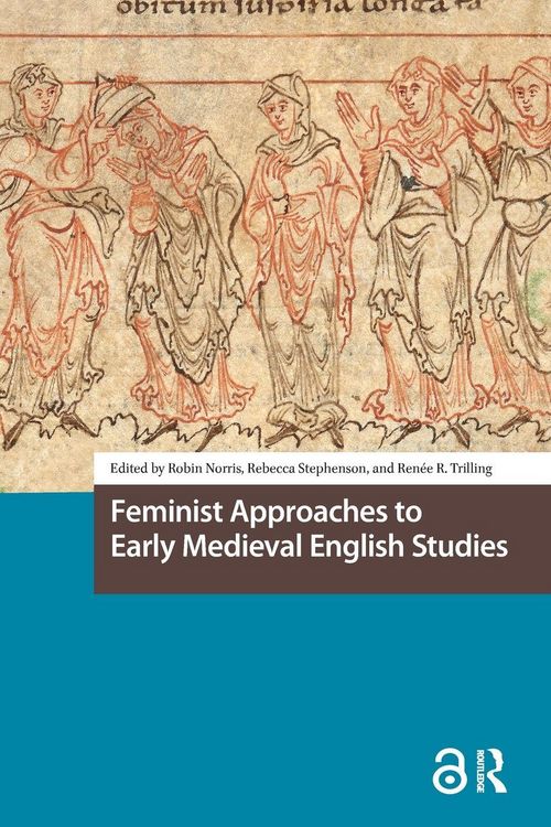 Produktbild: Feminist Approaches to Early Medieval English Studies