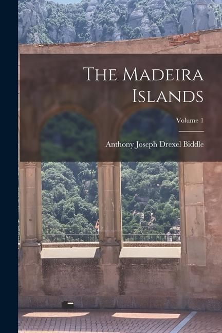 Produktbild: The Madeira Islands; Volume 1