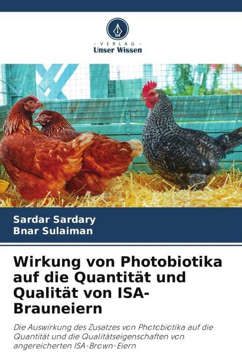 Produktbild: Wirkung von Photobiotika auf die Quantit&auml;t und Qualit&auml;t von ISA-Brauneiern