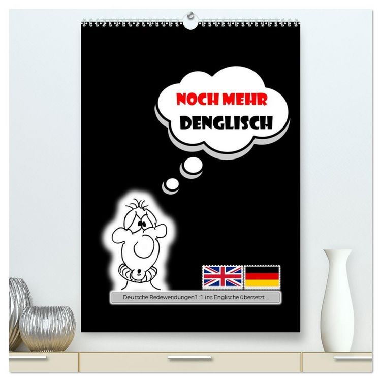 Produktbild: Noch mehr DENGLISCH (hochwertiger Premium Wandkalender 2026 DIN A2 hoch), Kunstdruck in Hochglanz