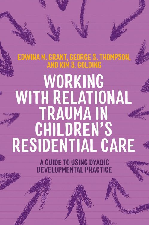 Produktbild: Working with Relational Trauma in Children's Residential Care