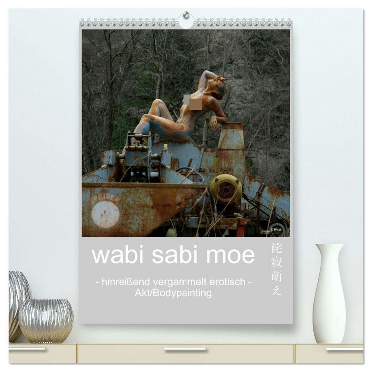 Produktbild: wabi sabi moe - hinrei&szlig;end vergammelt erotisch - Akt/Bodypainting (hochwertiger Premium Wandkalender 2026 DIN A2 hoch), Kunstdruck in Hochglanz