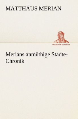 Produktbild: Merians anm&uuml;thige St&auml;dte-Chronik
