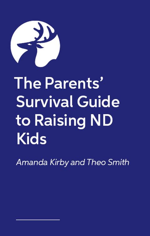 Produktbild: The Parents' Survival Guide to Raising ND Kids