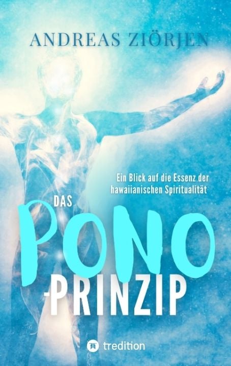 Produktbild: Das PONO-Prinzip - Mehr Lebensqualit&auml;t durch Entwicklung des Urvertrauens