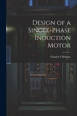 Produktbild: Design of a Single-phase Induction Motor