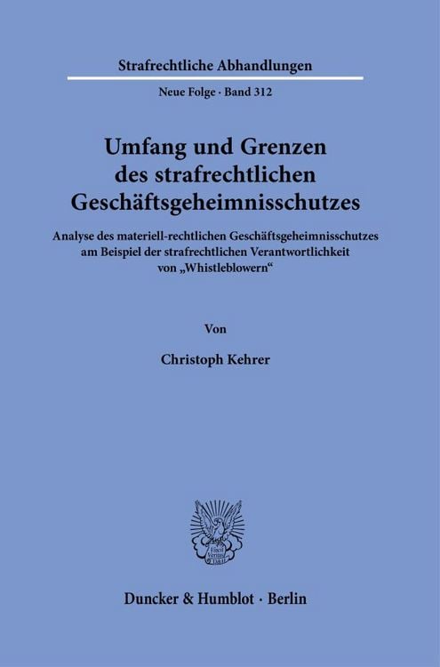 Bild vom Artikel Umfang und Grenzen des strafrechtlichen Geschäftsgeheimnisschutzes. vom Autor Christoph Kehrer