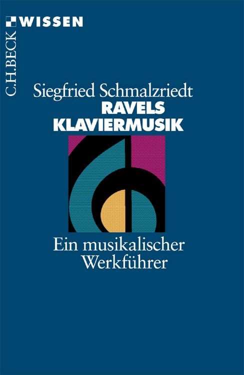 Bild vom Artikel Ravels Klaviermusik vom Autor Siegfried Schmalzriedt
