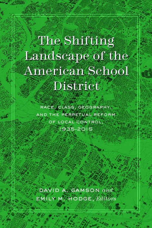Produktbild: The Shifting Landscape of the American School District