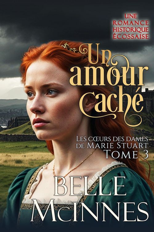 Produktbild: Un amour cach&eacute; (Les coeurs des dames de Marie Stuart, #3)