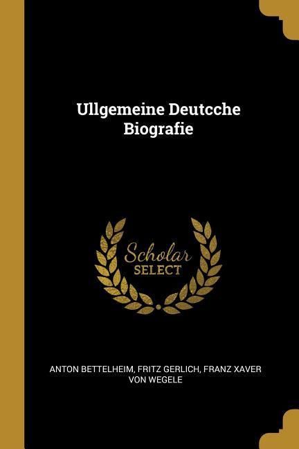 Produktbild: Ullgemeine Deutcche Biografie