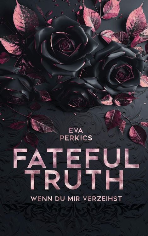 Produktbild: Fateful Truth - Wenn du mir verzeihst