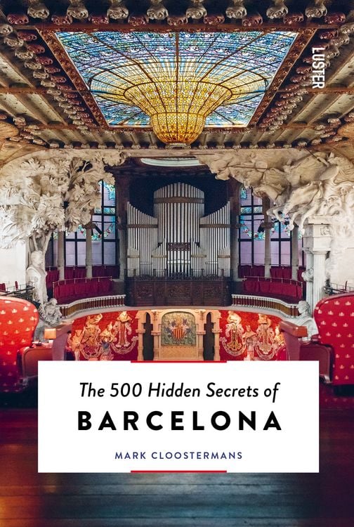Bild vom Artikel The 500 Hidden Secrets of Barcelona vom Autor Mark Cloostermans