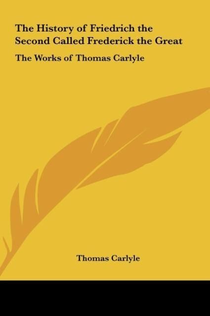 Produktbild: The History of Friedrich the Second Called Frederick the Great