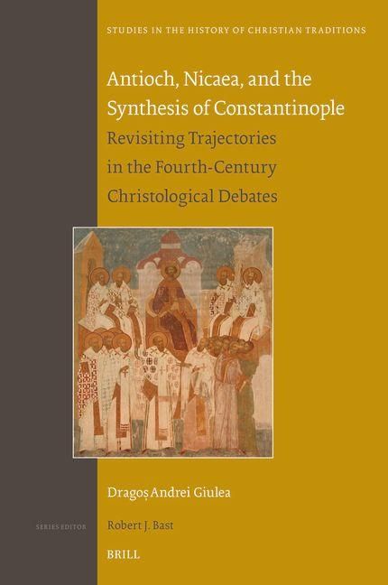 Produktbild: Antioch, Nicaea, and the Synthesis of Constantinople