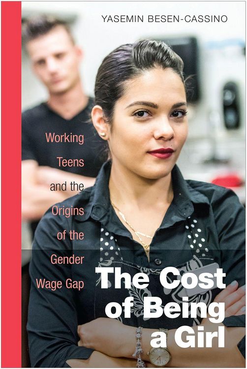 Produktbild: The Cost of Being a Girl: Working Teens and the Origins of the Gender Wage Gap