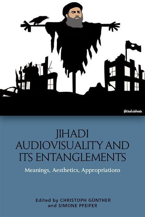 Produktbild: Jihadi Audiovisuality and its Entanglements