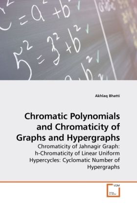 Produktbild: Bhatti, A: Chromatic Polynomials and Chromaticity of Graphs
