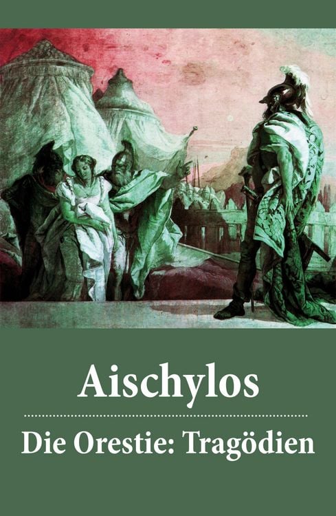 Produktbild: Die Orestie: Trag&ouml;dien