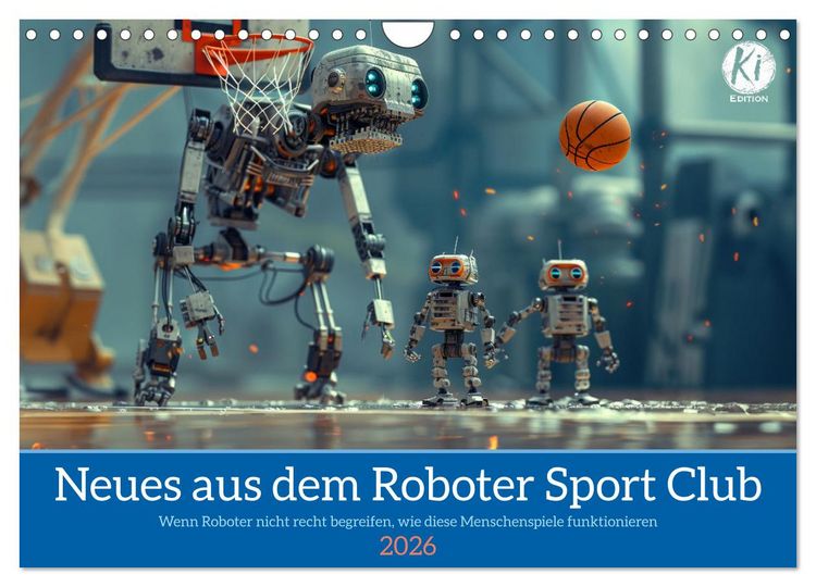 Produktbild: Neues aus dem Roboter Sport Club (Wandkalender 2026 DIN A4 quer), CALVENDO Monatskalender
