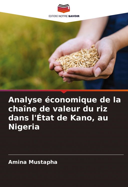Produktbild: Analyse &eacute;conomique de la cha&icirc;ne de valeur du riz dans l'&Eacute;tat de Kano, au Nigeria