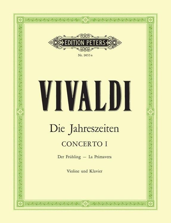 Produktbild: Die Jahreszeiten: Konzert f&uuml;r Violine, Streicher und Basso continuo E-dur op. 8 Nr. 1 RV 269 "Der Fr&uuml;hling"
