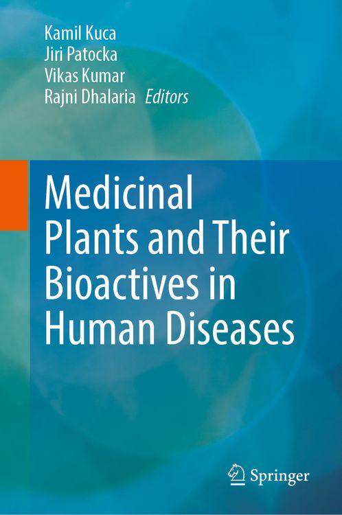 Produktbild: Medicinal Plants and Their Bioactives in Human Diseases