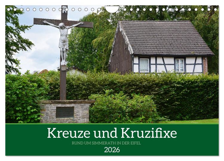 Produktbild: Kreuze und Kruzifixe rund um Simmerath in der Eifel (Wandkalender 2026 DIN A4 quer), CALVENDO Monatskalender